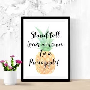Stand Be a Pineapple Printable wall Art